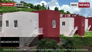 Excitement is building in Dominica as the stunning Scott's Head housing project nears completion