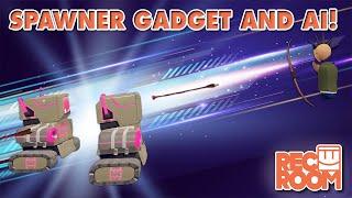 Spawner Gadget and AI