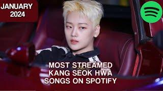 [TOP 3] MOST STREAMED KANG SEOK HWA SONGS ON SPOTIFY | JANUARY 2024