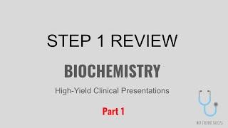 USMLE STEP 1 HIGH-YIELD BIOCHEMISTRY PART 1 | MED STUDENT SUCCESS