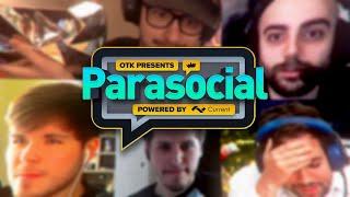 Parasocial Episode 5: YOUTUBERS vs STREAMERS - OTK [VOD+CHAT]