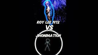 Roy Lee 1972 VS Jihonimation ( no offense) @roylee1972 @Jihonimation