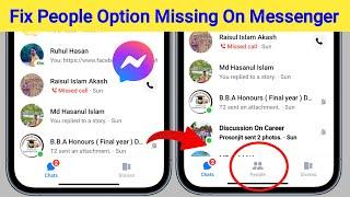 How to Fix People Option Missing On Messenger | Messenger People Option Not Showing Problem Solve