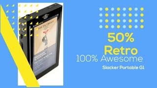 50% Retro/100%Awesome:  Slacker Portable