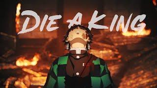 Die A King - Demon Slayer [AMV]