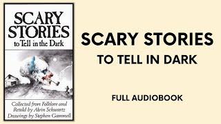 Scary Stories To Tell In The Dark by Alvin Schwartz | Full Audiobook