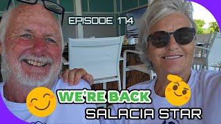 SAILING SALACIA STAR -  Episode 174 - We're Back