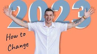 HOW TO CHANGE | 2023 pep talk | In The Meantime w/ Timmy Riggs