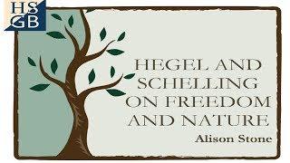 Hegel and Schelling on Freedom and Nature: Talk by Alison Stone