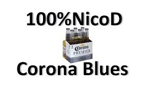 100%NicoD - The Corona Blues