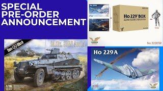 SPECIAL PRE-ORDER Announcement Das Werk 1/16 Sd.Kfz. 250  Takom 1/32 Horton 229