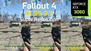 Fallout 4 DLSS 3.7 Mod | RTX 3060 1440p TAA vs DLAA vs DLSS 3.7 - Graphics/Performance Comparison