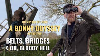 A Bonny Odyssey | E2: Belts, Bridges, and Oh, Bloody Hell | The Voyage of Lydia