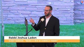 Guest Sermon - "Being a Jew in America Today" | Rabbi Josh Ladon | Friday, August 30, 2024