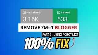 How to Fix ?m=1 Blogger ( Redirect & Canonical issues in Blogger ) Part2