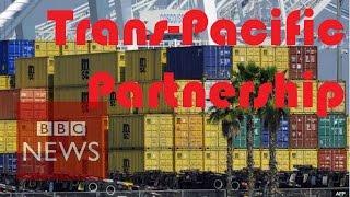 Trans-Pacific Partnership: What is it and what does it mean? BBC News