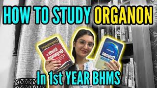 How to study ORGANON  in 1st yr BHMS | syllabus | pattern?