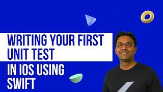 Writing Your First Unit Test in iOS Using Swift