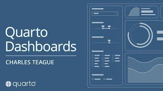 Quarto Dashboards | Charles Teague | Posit