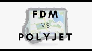 FDM vs PolyJet 3D Printing Breakdown