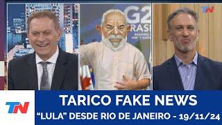 TARICO FAKE NEWS I "Lula" desde Brasil - 19/11/24