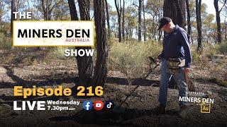 The Miners Den Show Episode 216