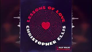 Christopher Ellis - Lessons of Love [Silly Walks Discotheque] 2024 Release