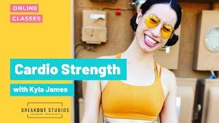 Cardio Strength w/ Kyla James 2/26/21. BreakOut Studios Online Classes.