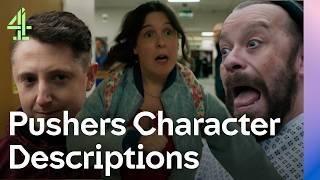 Pushers: Meet the Characters (Self-Narrated Audio Description) | Channel 4 Comedy