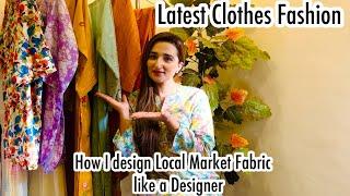 How I designed Local Market Fabric Like a Designer wear||New Ideas & Prints-Latest clothes Fashion