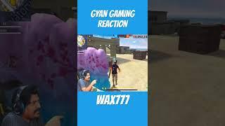 GYAN GAMING REACTION ON WAX777 #wax777 #shorts #short