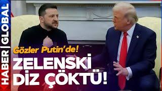 Zelenski Diz Çöktü! Trump Derhal Açıklama Yaptı: Putin ile Bu Hafta Görüşeceğim