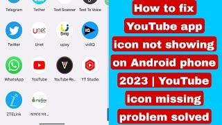 How to fix YouTube app icon not showing on Android phone 2023 | YouTube icon missing problem solved