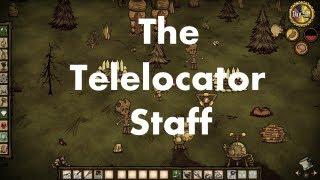 Don't Starve: The Telelocator Staff