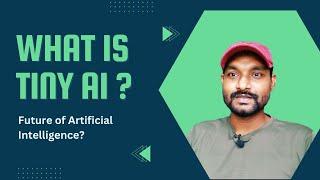 What is Tiny AI? | Machine Learning | Data Magic AI