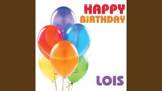 Happy Birthday Lois