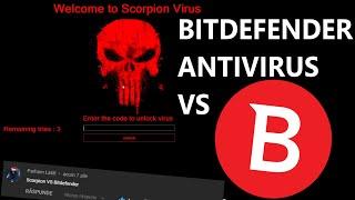 BitDefender Antivirus VS Scorpion Virus!