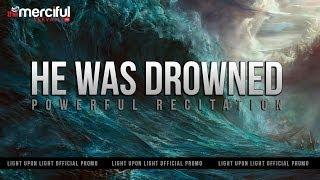 He Was Drowned - Emotional Video - Nasser al-Qatami