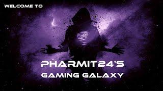 Welcome to Pharmit24's Gaming Galaxy