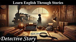 LEARN ENGLISH THROUGH STORIES.An Incident at the Freight Station. #audiobook #detective #english