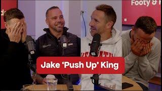 Jake 'Push Up' King [Footy & Friends]