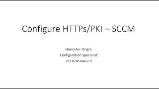 Configure HTTPs PKI Infra SCCM Part2 Harender Jangra