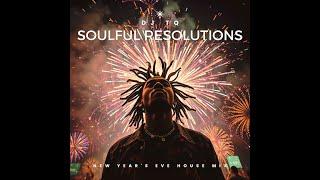 Soulful Resolutions | New Year's Eve House Mix