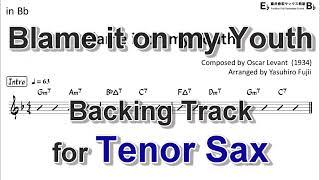 Blame it on my Youth - Backing Track with Sheet Music for Tenor Sax