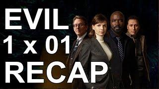 EVIL (CBS) Ep 101 Explained - FULL episode Recap/Review!