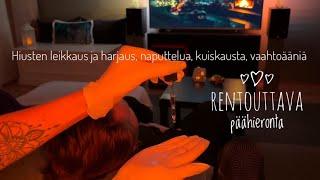 ASMR SUOMI ~ Tervetuloa päähierontaan ( +Hiusten leikkaus & harjaaminen)