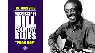 R.L. Burnside - Poor Boy (Official Audio)