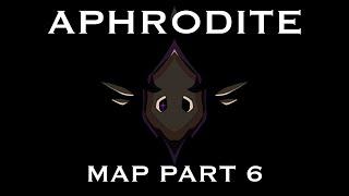 APHRODITE MAP PART 6 | Hellion Warden