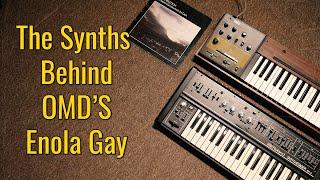 The Synths Behind OMD's Enola Gay