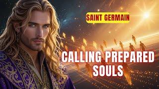 [Upcoming Ascension] Saint Germain Calls the Prepared Souls...